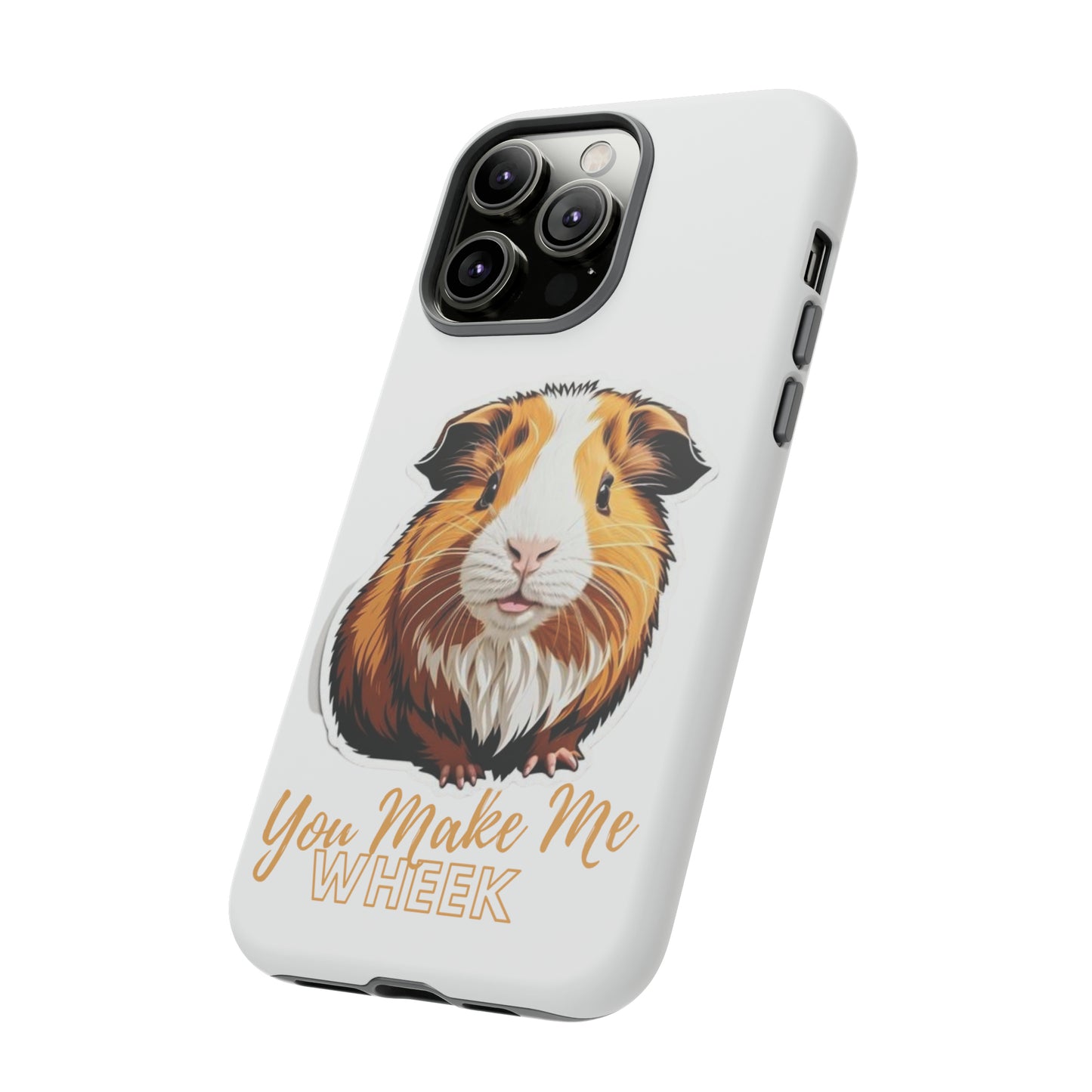 Guinea Pig Wheek Quote Phone Case