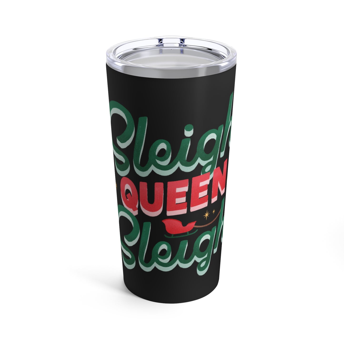 Christmas Sleigh Queen Quote Tumbler