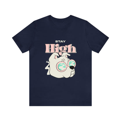 Dog Stay High Shirt