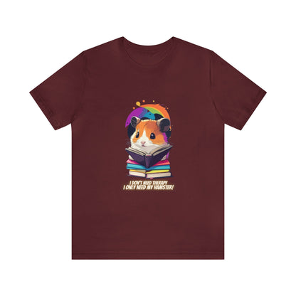 Hamster Therapy Quote Shirt