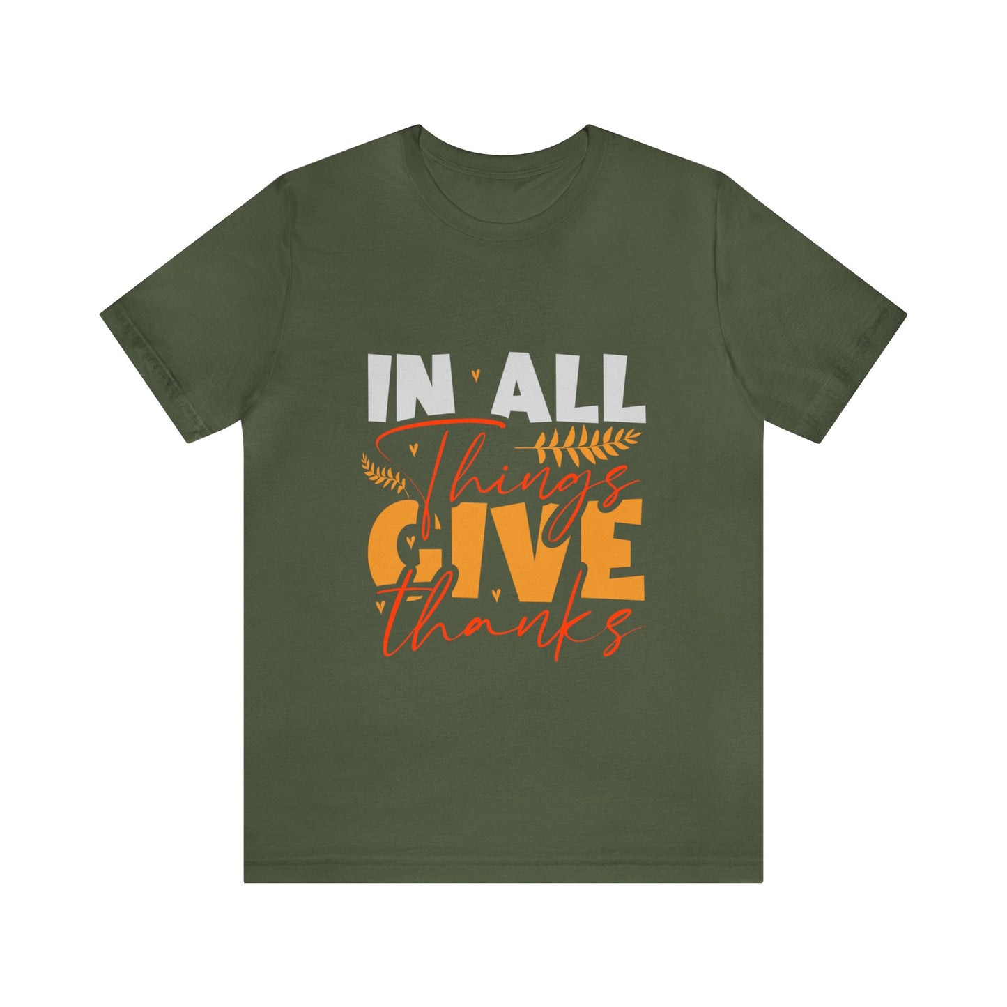 In All Things Give Thanks Shirt