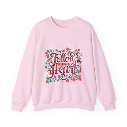 Follow Your Heart Sweatshirt