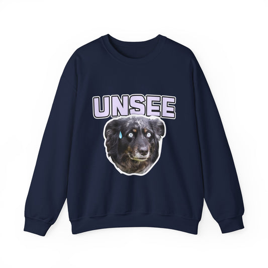 Dog Unsee Sweatshirt