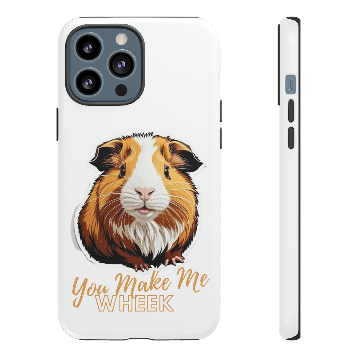 Guinea Pig Wheek Quote Phone Case