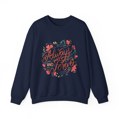 Always And Forever Sweatshirt