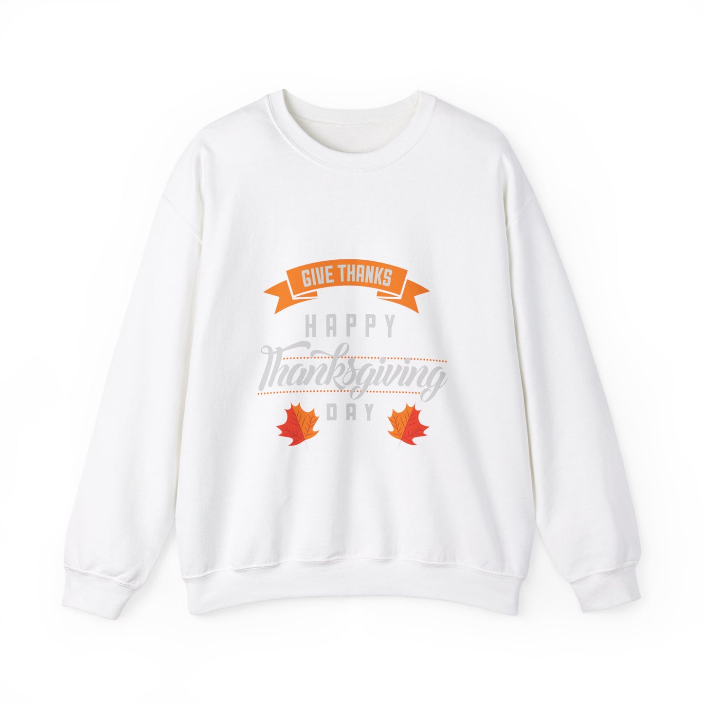 Give Thanks Happy Thanksgiving Day Sweatshirt