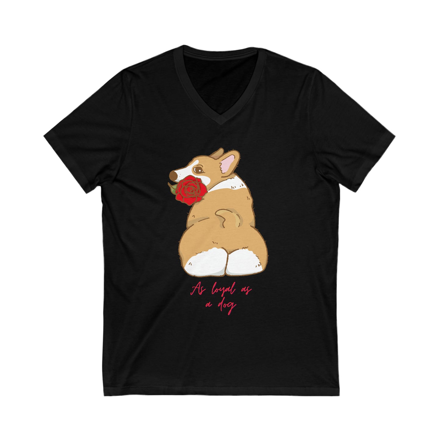 As Loyal As A Dog V-Neck Shirt