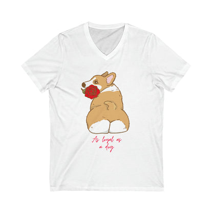 As Loyal As A Dog V-Neck Shirt