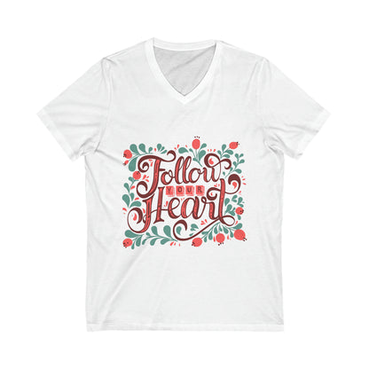 Follow Your Heart V-Neck Shirt