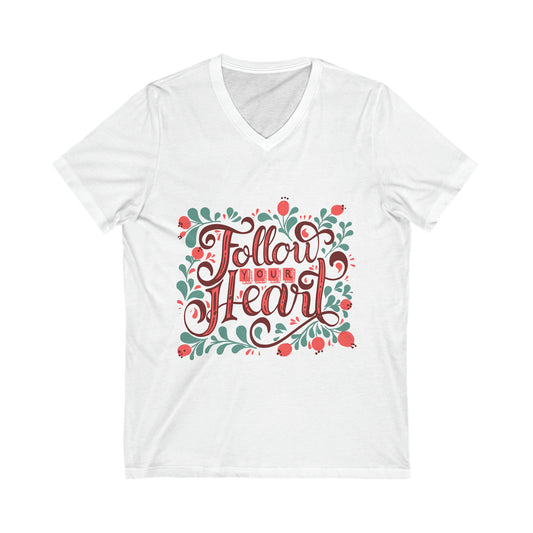 Follow Your Heart V-Neck Shirt