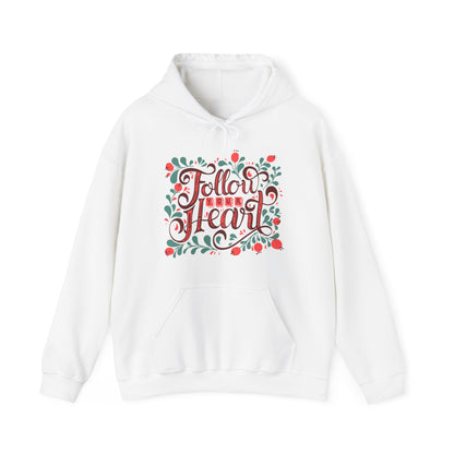 Follow Your Heart Hoodie