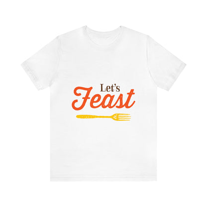 Let's Feast Shirt