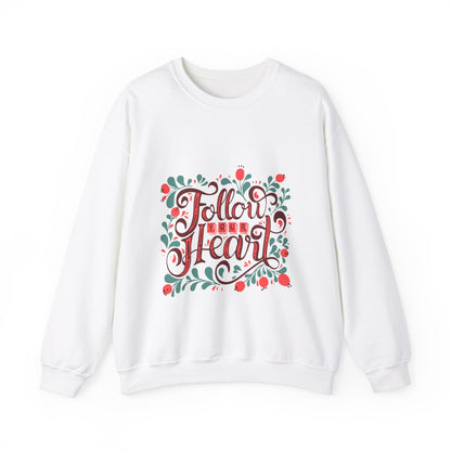 Follow Your Heart Sweatshirt