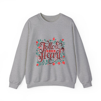 Follow Your Heart Sweatshirt