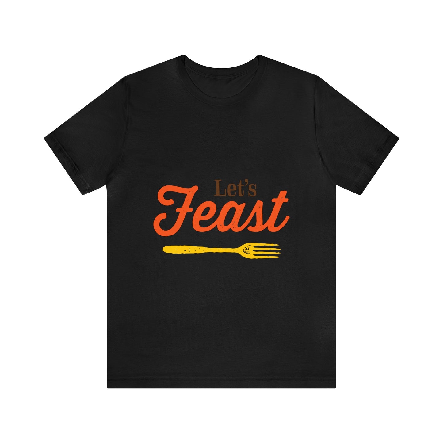 Let's Feast Shirt