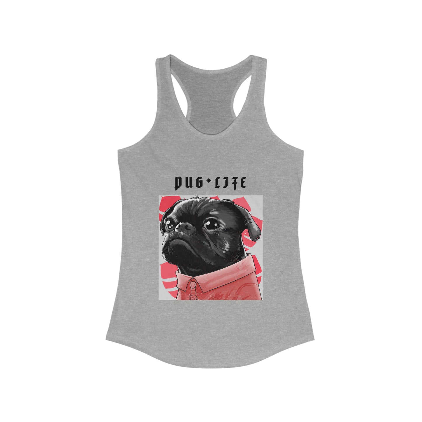 Dog Pug Life Tank Top