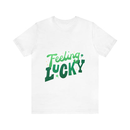 Feeling Lucky Shirt