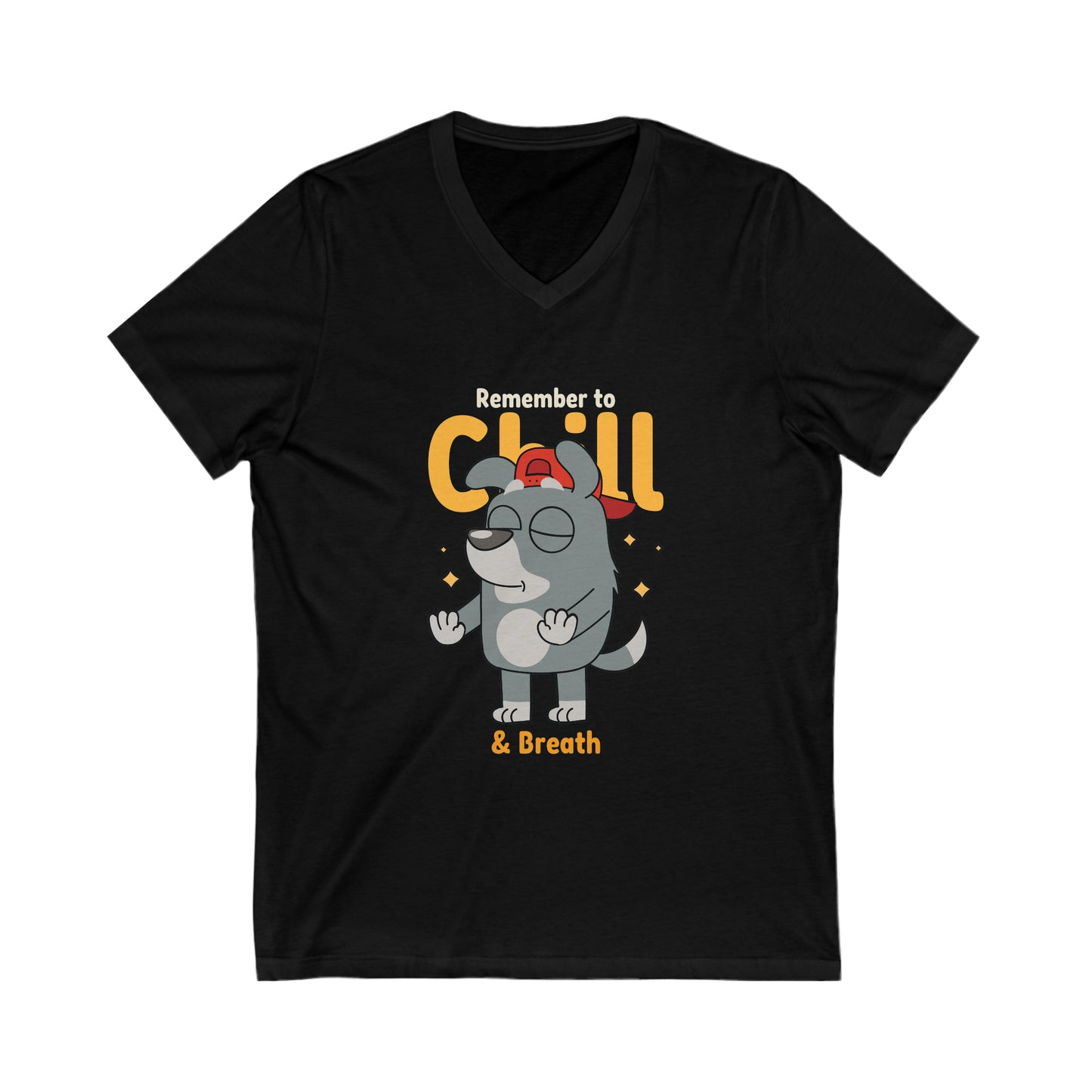 Dog Remember To Chill & Breath V-Neck Shirt