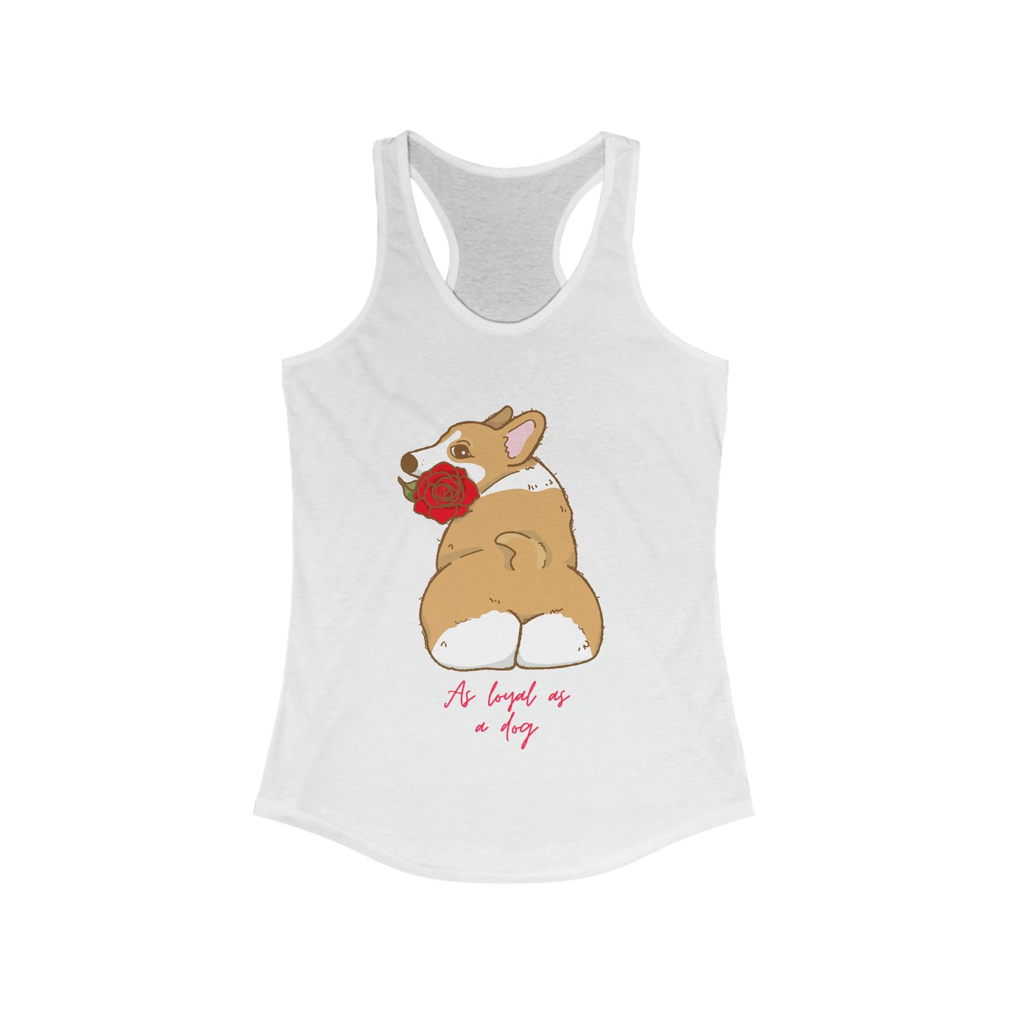 As Loyal As A Dog Tank Top