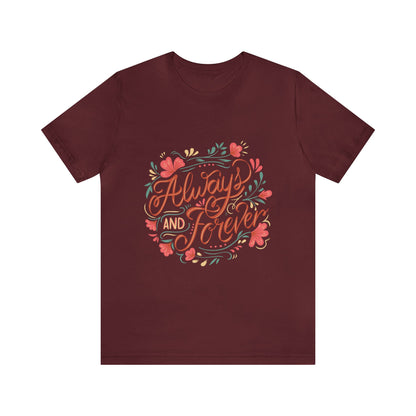 Always And Forever Shirt