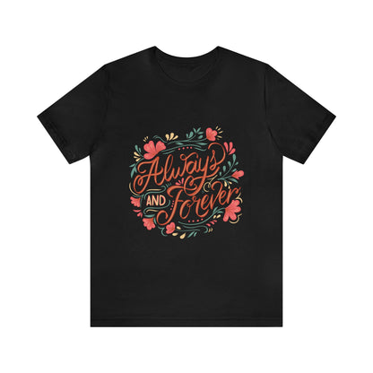 Always And Forever Shirt