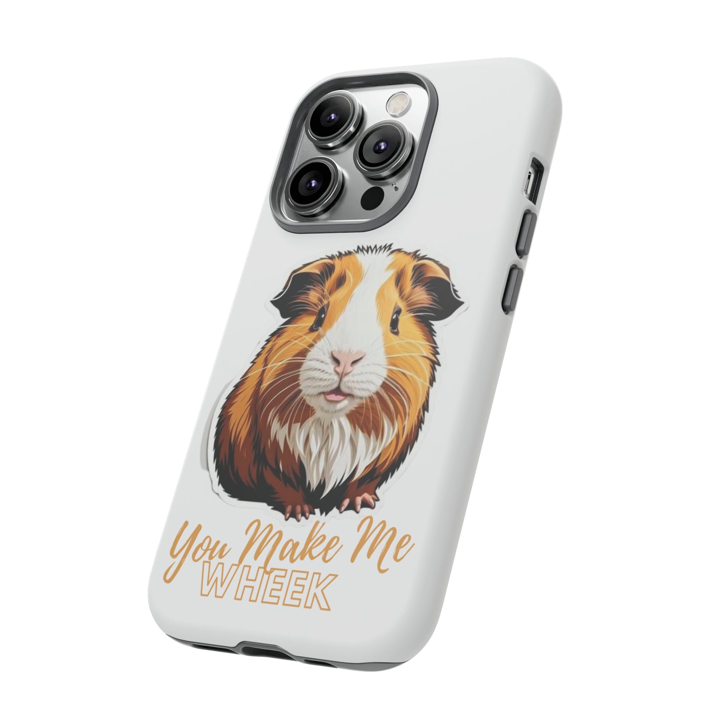 Guinea Pig Wheek Quote Phone Case