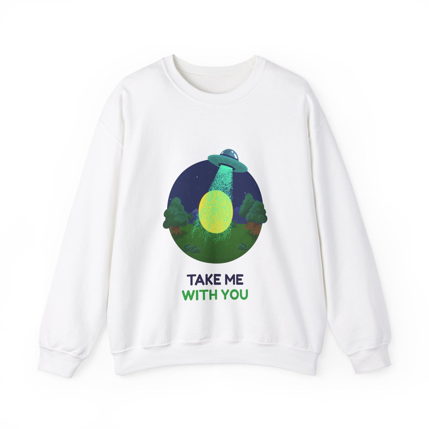 Alien Take Me With You Sweatshirt