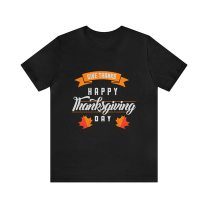 Give Thanks Happy Thanksgiving Day Shirt