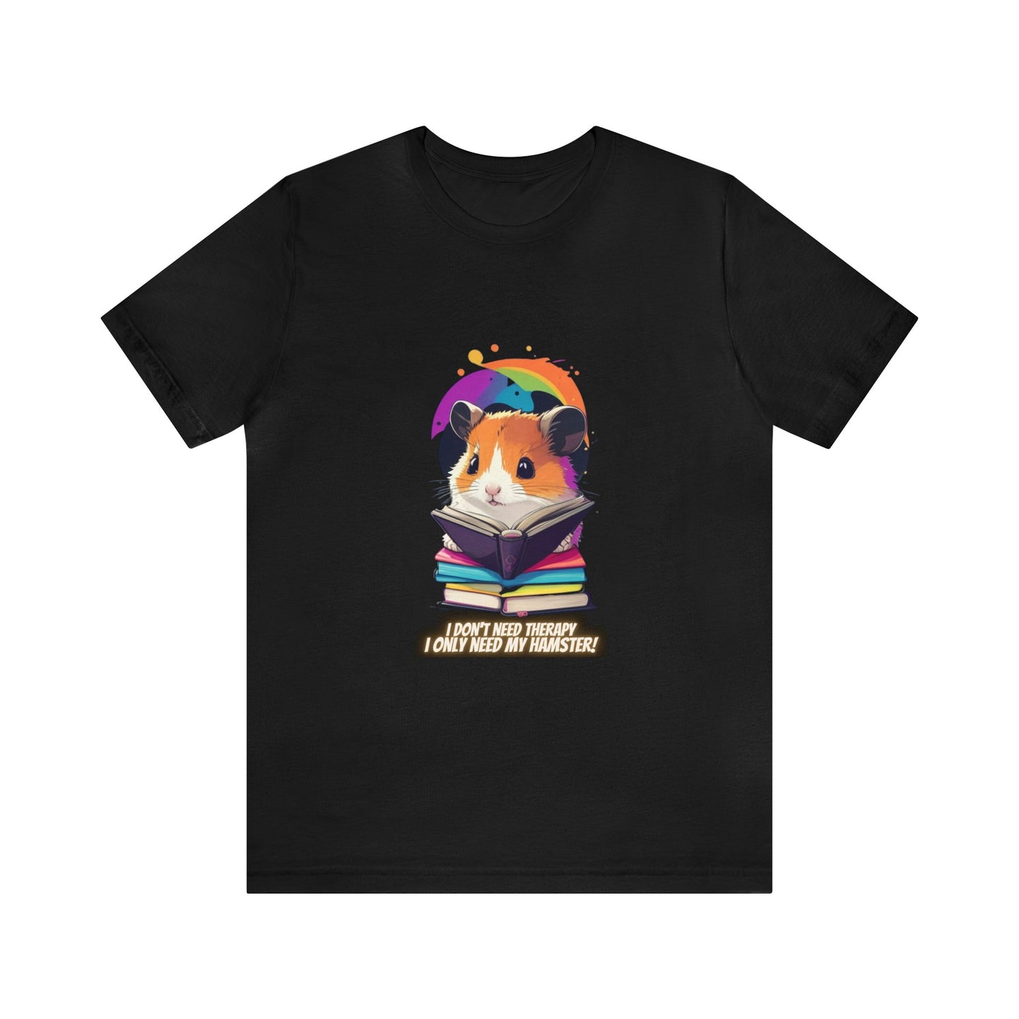 Hamster Therapy Quote Shirt