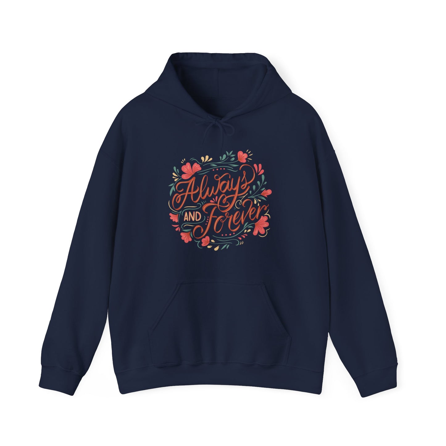 Always And Forever Hoodie