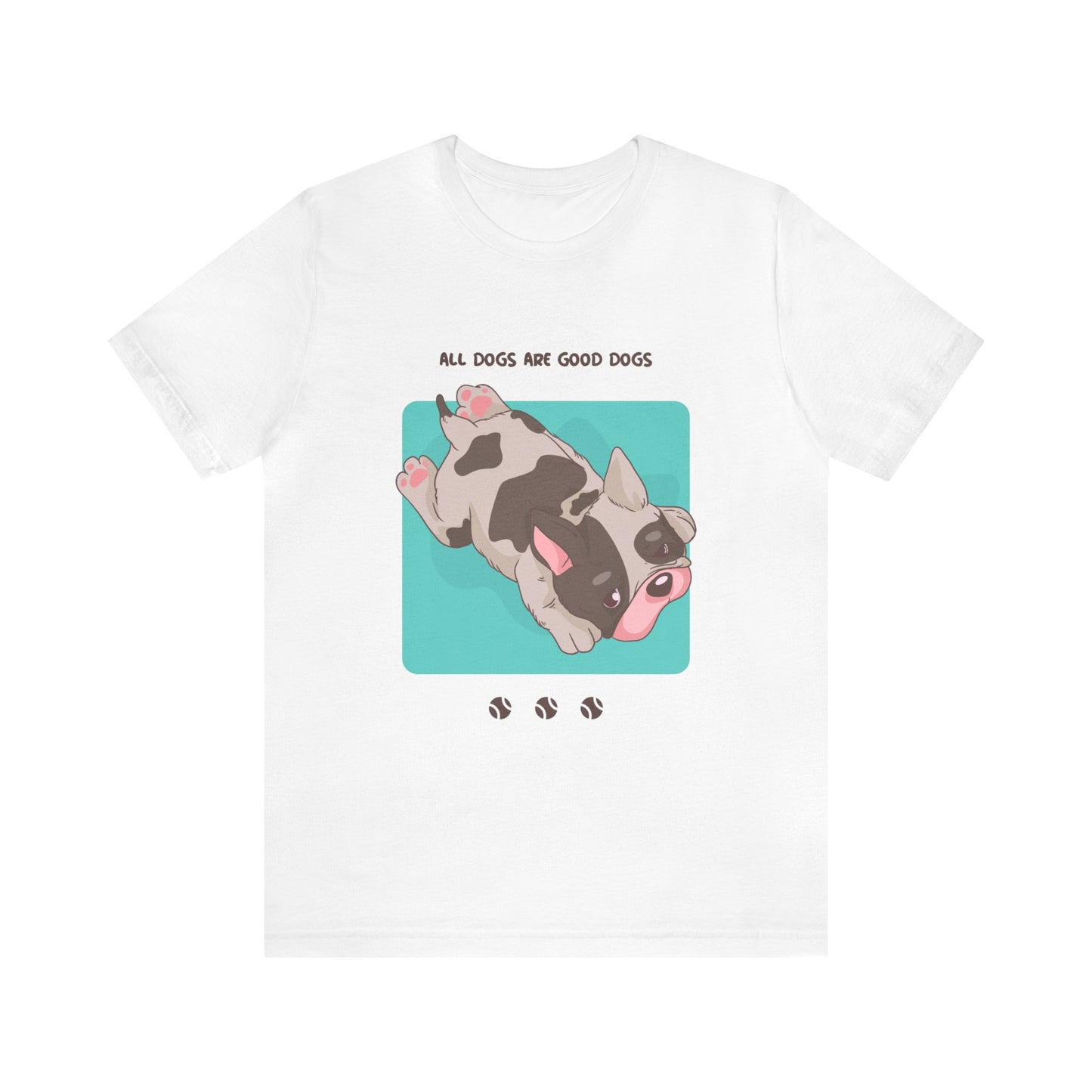 All Dogs Are Good Dogs Shirt