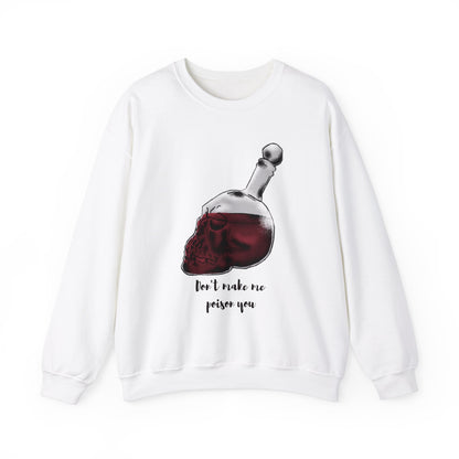 Halloween Poison Quote Sweatshirt