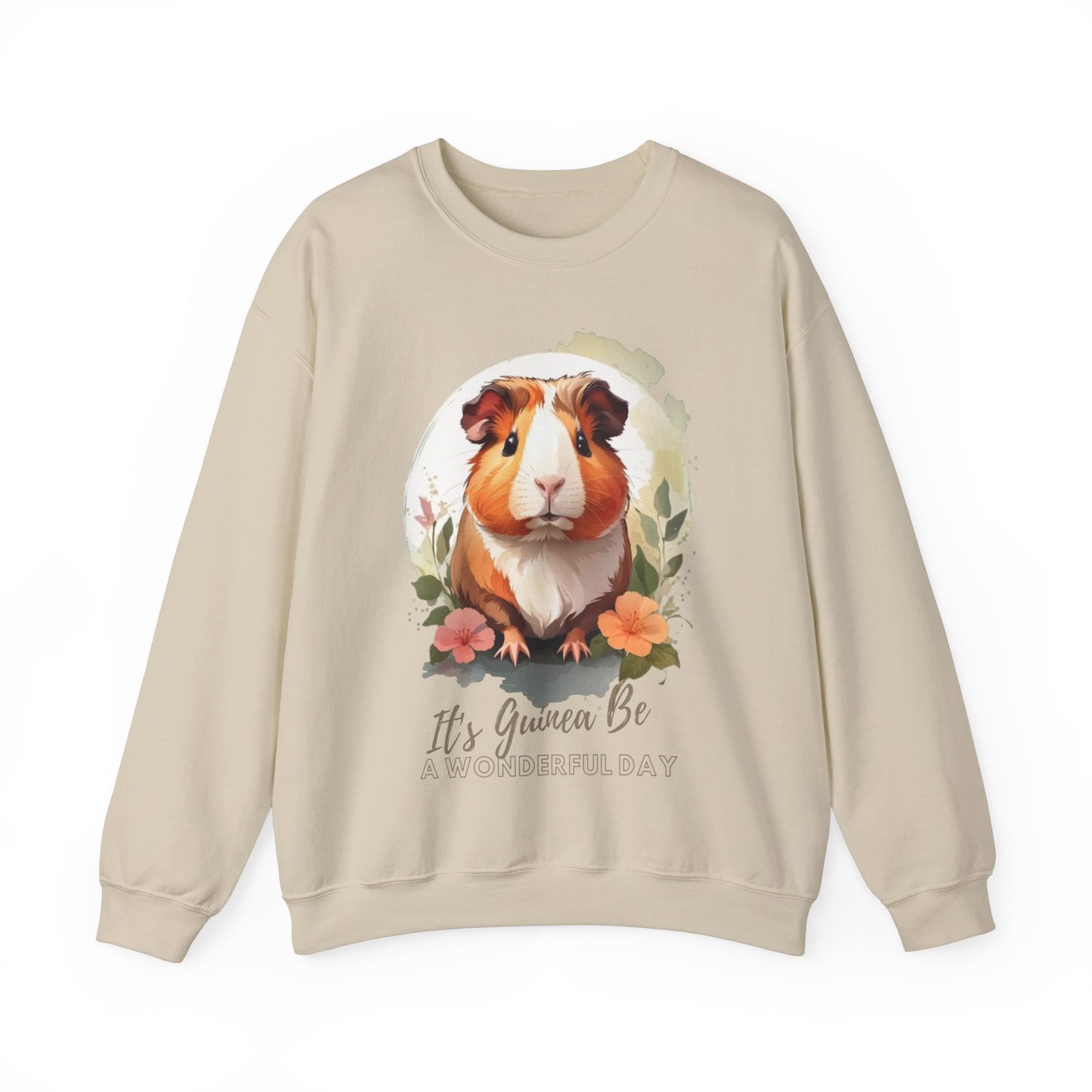 Guinea Pig Guinea Be Quote Sweatshirt