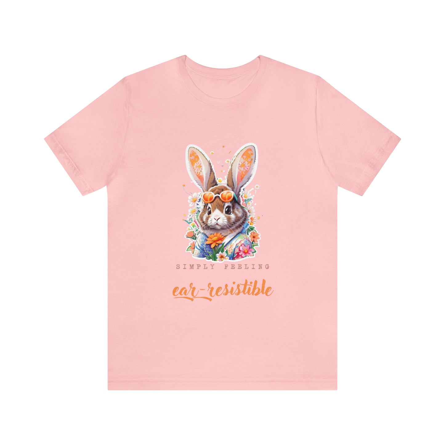 Bunny Feeling Earresistible Shirt