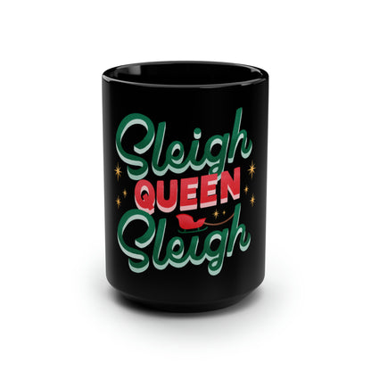 Christmas Sleigh Queen Quote Mug