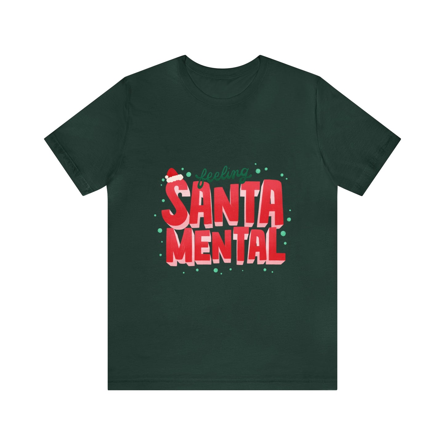 Christmas Santa Mental Quote Shirt