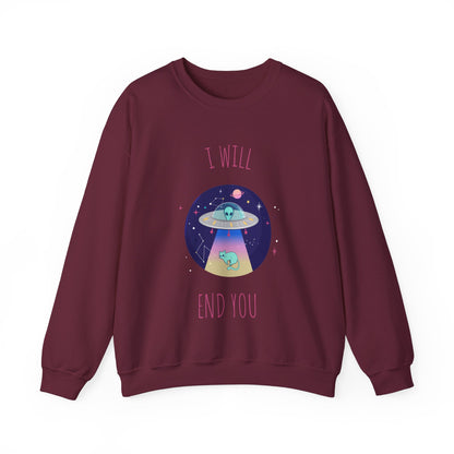 Alien I Will End You Sweatshirt