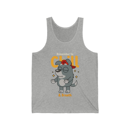 Dog Remember To Chill & Breath Tank Top