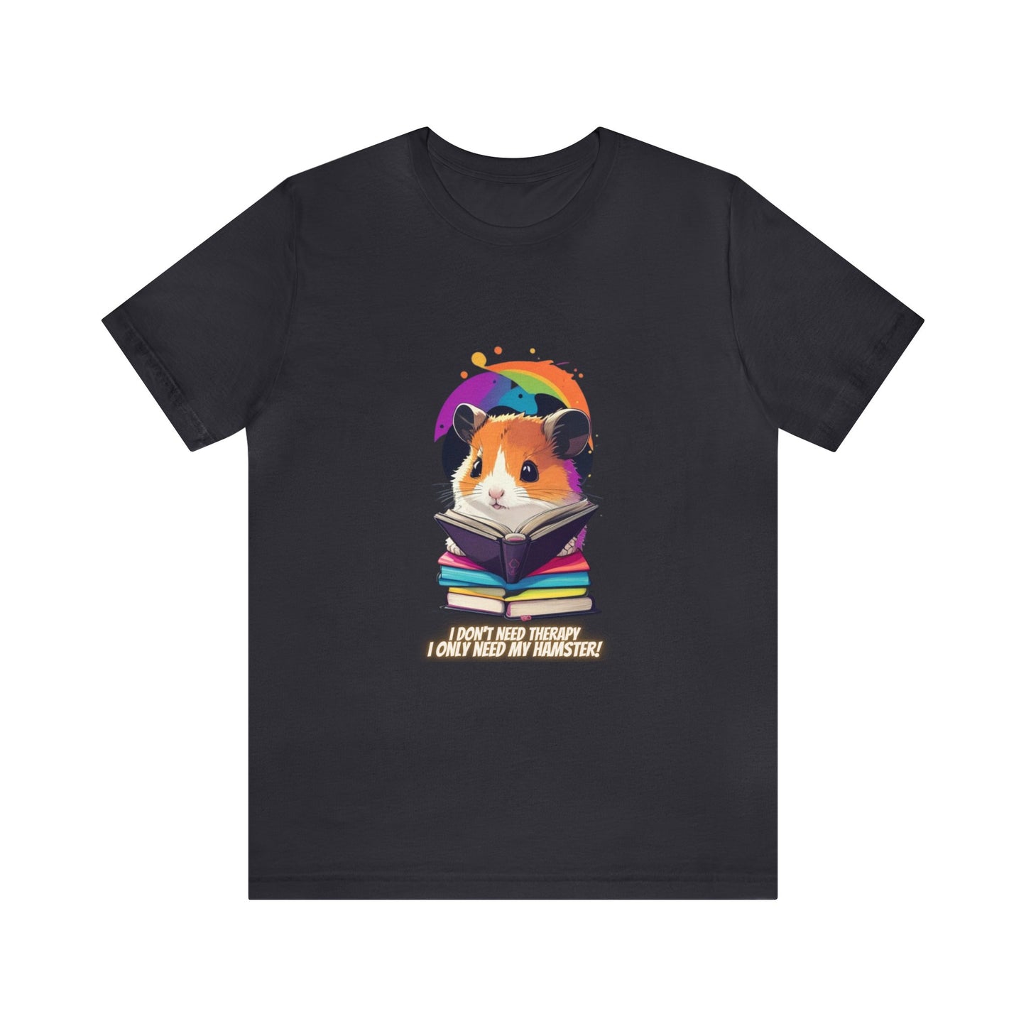 Hamster Therapy Quote Shirt