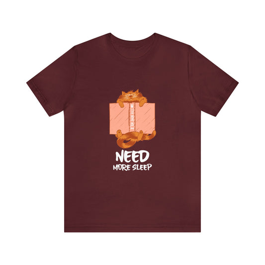 Cat Need More Sleep Shirt