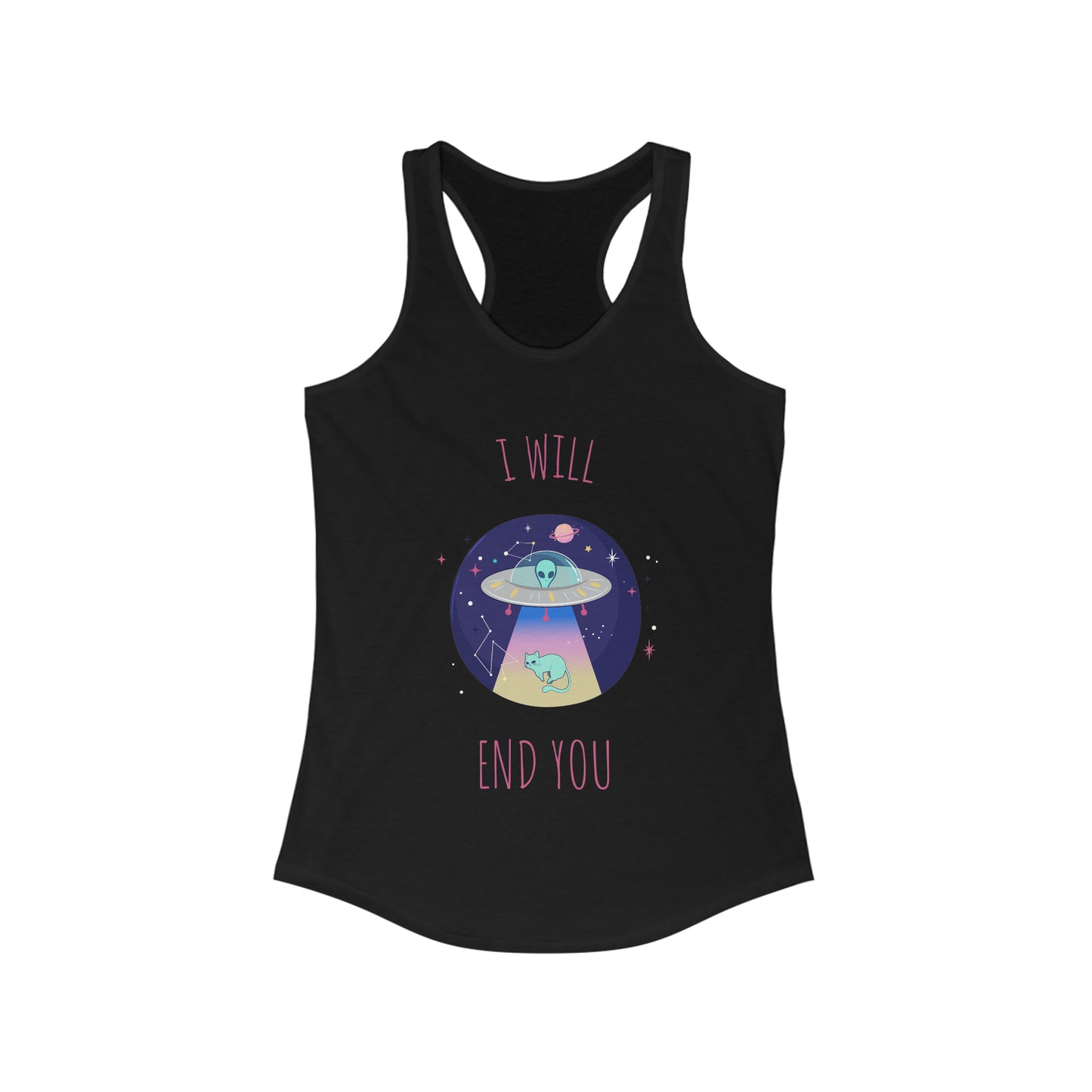 Alien I Will End You Tank Top