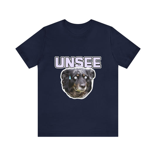 Dog Unsee Shirt