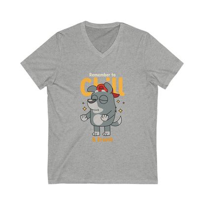 Dog Remember To Chill & Breath V-Neck Shirt