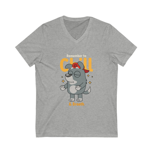 Dog Remember To Chill & Breath V-Neck Shirt