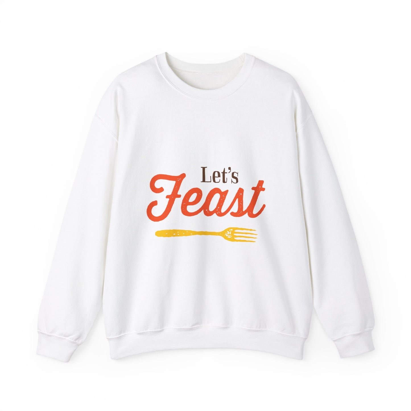 Let's Feast Sweatshirt