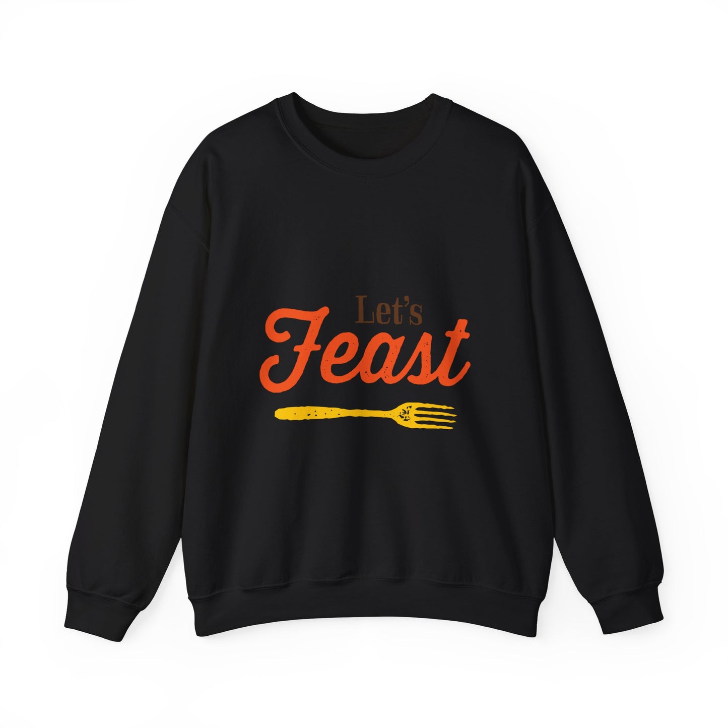 Let's Feast Sweatshirt