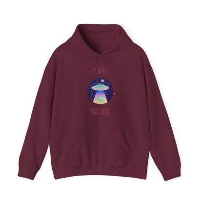 Alien I Will End You Hoodie